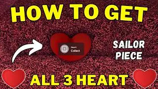 How To Find All Hearts in Sailor Piece | All 3 Heart Locations in Sailor Piece | Valentine Event 💘