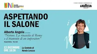 Alberto Angela racconta Nerone | Aspettando il Salone