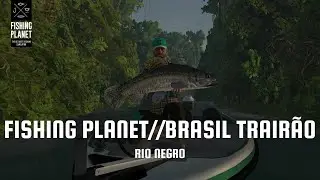 Fishing Planet Rio Negro//Brasil//Trair&atilde;o &Uacute;nico