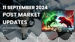 Indian Markets Slip Amid Profit Booking and U.S. Inflation Data Concerns | Analysis: 11 Sep 2024
