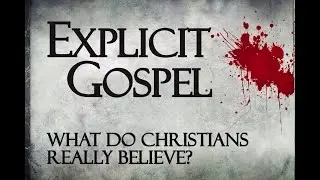Explicit Gospel: Faith