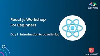 React.js Workshop For Beginners | Day 1 : Introduction to JavaScript