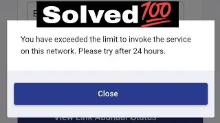 You have exceeded the limits to invoke the service on tha network.please try after 24 hours.Solved💯 