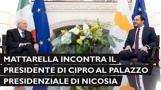 Mattarella a Palazzo Presidenziale di Nicosia
