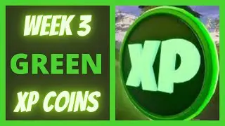 How to collect All Green XP Coins - Week 3 Chapter 2 Season 3  Fortnite