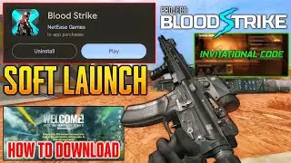 Blood Strike Soft Launch - Invitational Codes + How To Download Blood Strike Soft Launch | Gameplay