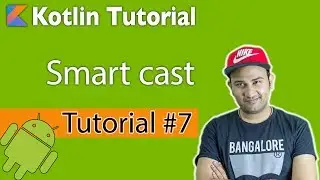 Kotlin tutorial #7 | Smart cast in kotlin (Hindi)