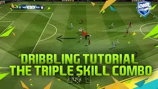 FIFA 16 ADVANCED DRIBBLING TUTORIAL - PERFECT DRIBBLING COMBINATION - THE TRIPLE SKILL COMBO