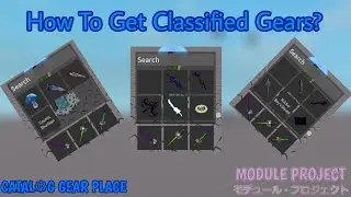 How To Get Classified Gears? In Roblox Module Project/Catalog Gear Place