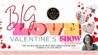 Shop The January 29th BIG LOVE Pretty Party!