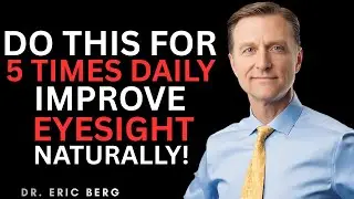 Sharpen Your Eyesight Naturally in Just 5 Minutes Daily