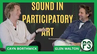 Sound in Participatory Art: Interview with Composer Cayn Borthwick