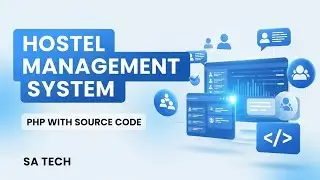 Hostel Management System in PHP with Source Code - SA Tech