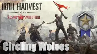 Iron Harvest Rusviet Revolution Campaign | Circling Wolves | Platinum Medal (Medium)