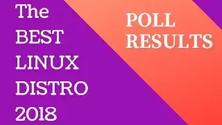 Best Linux OS 2018 - LIVE