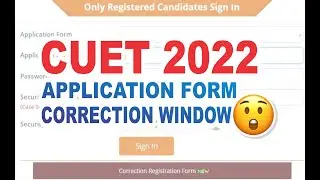 CUET 2022 Application Form Correction Window😯l Must Watch l CUET Update