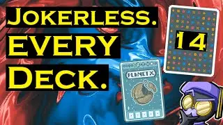 Jokerless every Deck (Erratic Deck)
