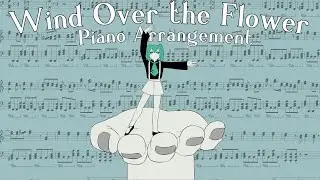Wind Over The Flower (花に風) Piano Arrangement and English Subs