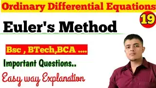Euler's Method important questions| Euler's Method Bsc mathematics lec 19