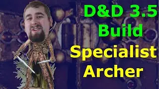 D&D 3.5 Build Specialist Archer