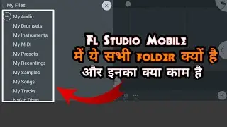 How To Use Fl Studio Mobile FLM User Files All Folder in Hindi | Fl Studio Mobile FLM User Files use