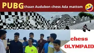 Chess Olympiad Chennai 2022 | PUBG thaan aduvom 🤣