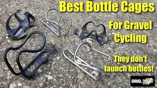 The Best Bottle Cages for Gravel Cycling: They Don't Launch Bottles!