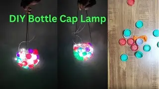 DIY Bottle Cap Decoration Lamp #youtubevideo #diy 