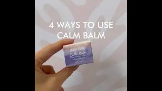 SKIN & TONIC - HOW TO USE CALM BALM 3 FOR 2 BUNDLE