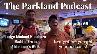 The Parkland Podcast Episode 65 September 6, 2025