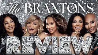 The Braxtons S2 Episode 4 Review | WeTV This is Really Sad!