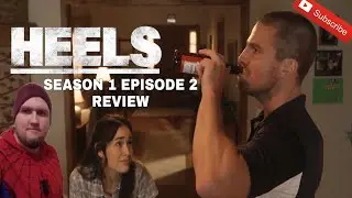 Heels Season 1 Episode 2 Review