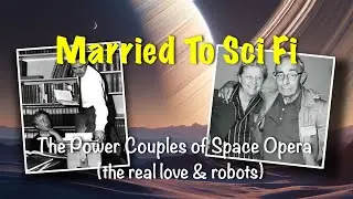 Married To Sci Fi The Power Couples of Space Opera#sci fi #comic books #space opera