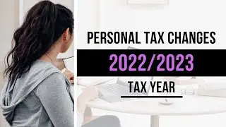 Personal Tax Changes for the 2022/2023 Tax Year
