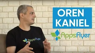 Interview with Oren Kaniel (CEO, Appsflyer) about investments, app ecosystem and corporate culture