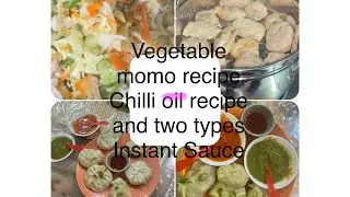 Chilli oil and vegetable momo with 2types  sauce #cooking by @shine bright with afsana  nasrin