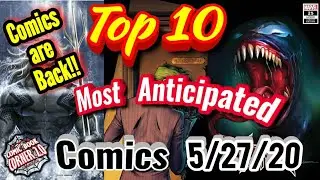 TOP 10 Most Anticipated Comic Books 5/27/20