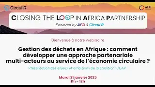 Gestion des déchets en Afrique : présentation des enjeux et ambitions de la coalition “CLAP”