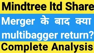 Mindtree LTI merger Analysis! Mindtree Share News!Mindtree Stock Analysis! Mindtree Share Buy or Not