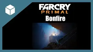 Far Cry Primal Bonfire