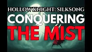 Hollow Knight: Silksong &ndash; How to Navigate the Mist and Escape Safely (Exploration Guide)