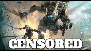 Titanfall 2 - Unnecessary Censorship (Try Not To Laugh)