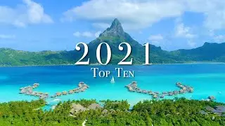 Top 10 Must-Visit Places in 2021 | Travel Ideas for Your Bucket List
