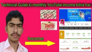 Technical Gulab Youtube Earning | YouTube Income with Proof @TechnicalGulabOfficial