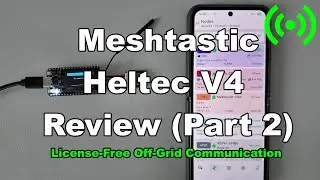 Meshtastic Heltec V4 Review - Range and Battery Test