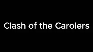 Clash of the Carolers arranged by Matt Conaway