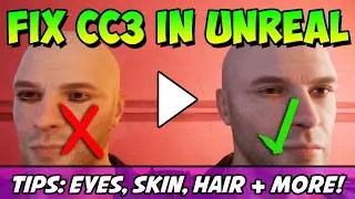 Quick Tip: How to fix CC3 /  iClone Character Eyes, Skin and Hair in Unreal