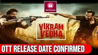 Vikram Vedha Ott Release date | Vikram Vedha Ott Update | Vikram Vedha Ott Platform Release update |