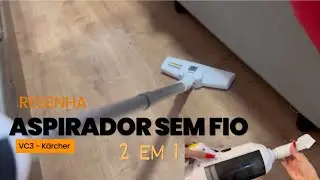 Resenha do Aspirador sem fio K&auml;rcher VC3