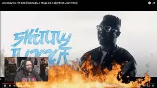 Loose Kaynon 98 Bulls Featuring M I  Abaga and A Q REACTION